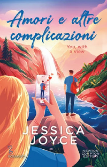 Amori e altre complicazioni. You, with a view Joyce Jessica