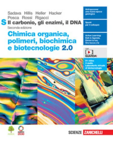 Il carbonio, gli enzimi, il DNA. Chimica organica, polimeri, biochimica e biotecnologie 2.0. Per le Scuole superiori. Con Contenuto digitale (fornito 
