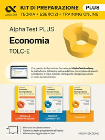 Alpha Test Plus Economia Giurisprudenza TOLC-E, TOLC-SU, TOLC-SPS 2026-2027. Kit di preparazione Plus. Per test di ammissione universitari. Con 