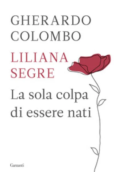 La sola colpa di essere nati Gherardo Colombo