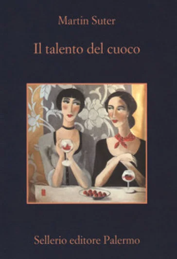 Il talento del cuoco Martin Suter