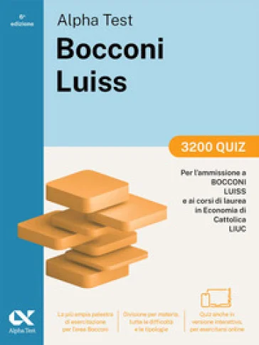 Alpha Test Bocconi Luiss 2026-2027. 3200 quiz. Per test di Economia. Con simulatore online Massimiliano Bianchini