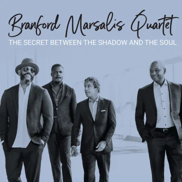 The secret between the shadow and the so Marsalis Branford Qu