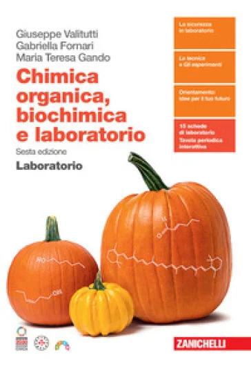 Chimica organica, biochimica e laboratorio. Laboratorio. Per le Scuole superiori. Con Contenuto digitale (fornito elettronicamente) Giuseppe Valitutti