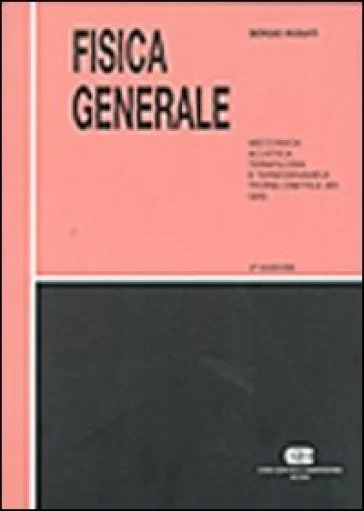 Fisica generale. Vol. 1 Sergio Rosati