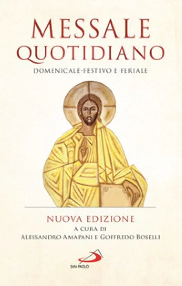 Messale quotidiano. Domenicale-festivo e feriale. Nuova ediz.