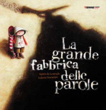 La grande fabbrica delle parole Agnès De Lestrade
