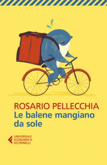 Le balene mangiano da sole Rosario Pellecchia
