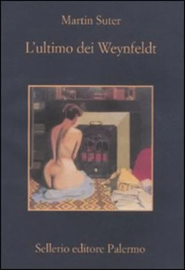 L'ultimo dei Weynfeldt Martin Suter