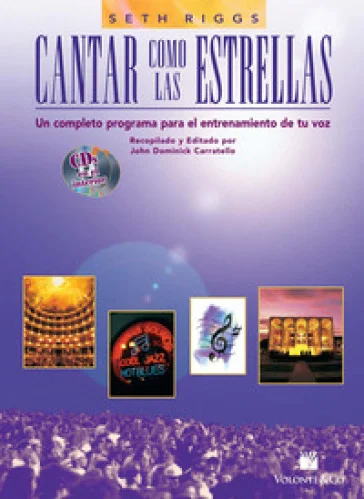 Cantar como las Estrellas. Un completo programa para el entrenamiento de tu voz. Con 2 CD-Audio Seth Riggs