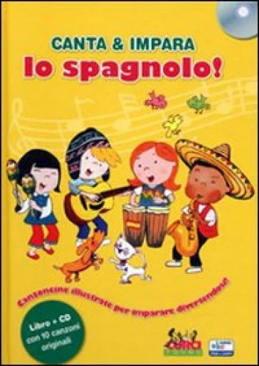 Canta e impara lo spagnolo! Ediz. illustrata. Con CD Audio Stephane Husar