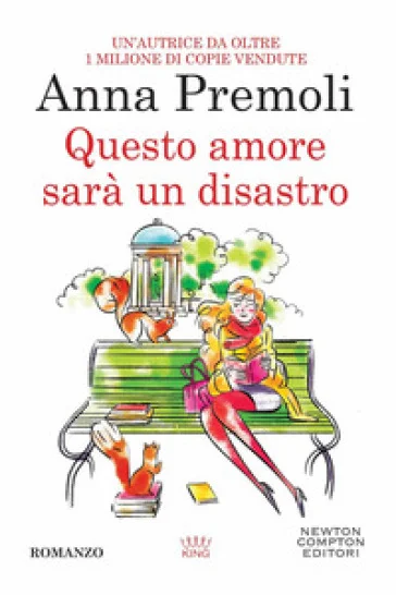 Questo amore sarà un disastro Anna Premoli