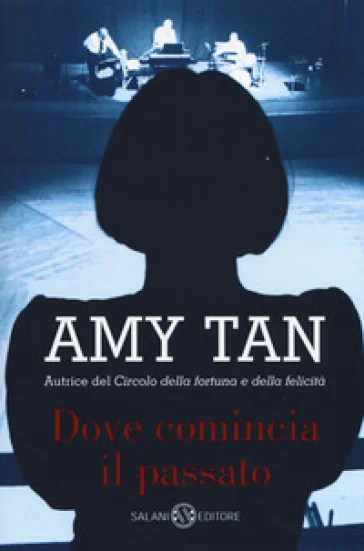 Dove comincia il passato Amy Tan