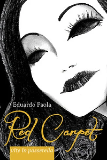 Red carpet. Vite in passerella Eduardo Paola