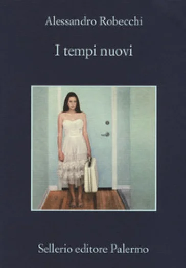 I tempi nuovi Alessandro Robecchi