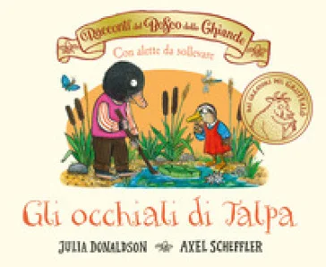 I racconti del Bosco delle Ghiande. Gli occhiali di Talpa. Ediz. a colori Julia Donaldson