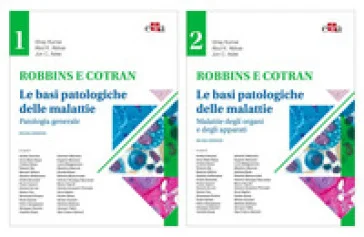 Robbins e Cotran. Le basi patologiche delle malattie V. Kumar