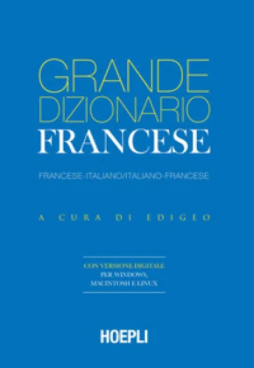 Grande dizionario francese. Francese-Italiano / Italiano-Francese