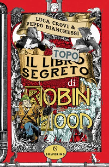 Il libro segreto di Robin Hood Luca Crovi