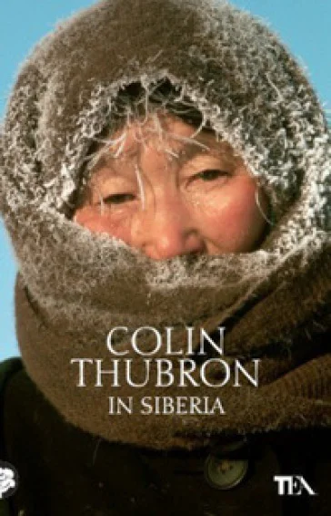 In Siberia Colin Thubron