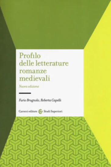 Profilo delle letterature romanze medievali Furio Brugnolo
