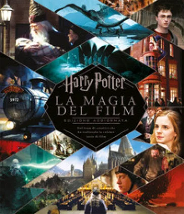 Harry Potter. La magia del film. Nuova ediz. Brian Sibley