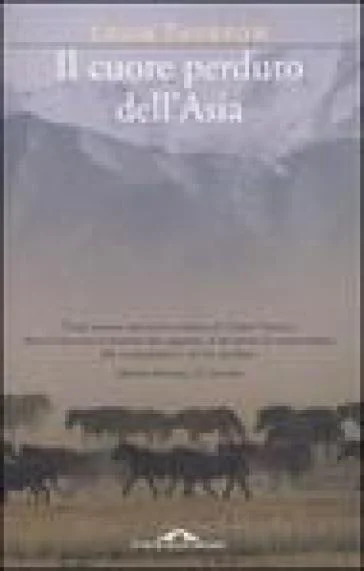 Il cuore perduto dell'Asia Colin Thubron