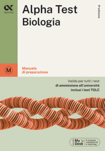 Alpha Test biologia. Per i test di ammissione all'università. Ediz. MyDesk. Con Contenuto digitale per download e accesso online Stefania Provasi