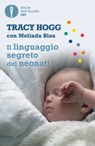 Il linguaggio segreto dei neonati Tracy Hogg