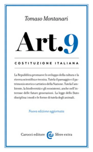 Costituzione italiana: articolo 9. Nuova ediz. Tomaso Montanari