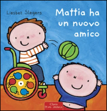 Mattia ha un nuovo amico. Ediz. illustrata Liesbet Slegers