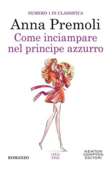 Come inciampare nel principe azzurro Anna Premoli