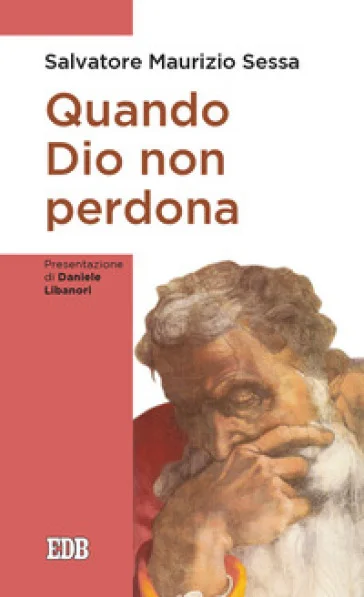 Quando Dio non perdona Salvatore Maurizio Sessa
