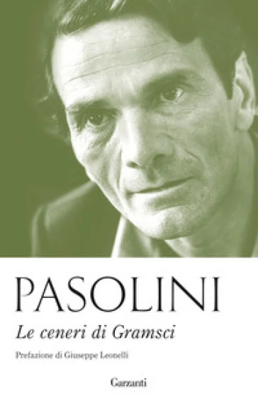 Le ceneri di Gramsci Pier Paolo Pasolini