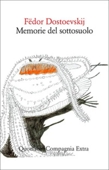 Memorie dal sottosuolo Fedor Michajlovic Dostoevskij