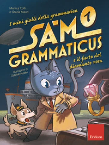 I mini gialli della grammatica. Vol. 1: Sam Grammaticus e il furto del diamante rosa Monica Colli