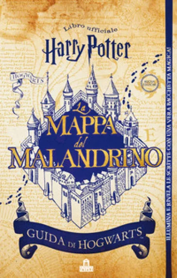 La mappa del Malandrino. Guida a Hogwarts. Harry Potter. Ediz. limitata. Con gadget J. K. Rowling
