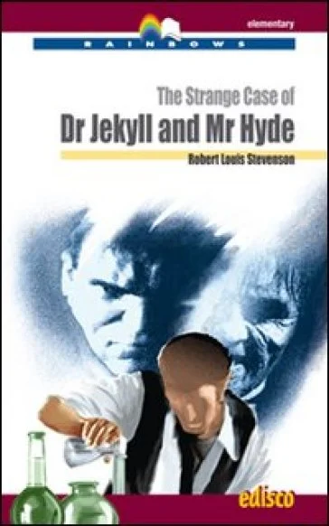 The strange case of Dr Jekyll and Mr Hyde. Level A2. Elementary. Rainbows readers. Con CD Audio. Con espansione online Robert Louis Stevenson