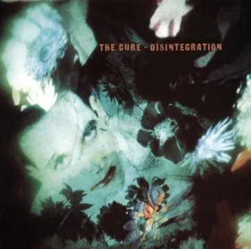Disintegration The Cure