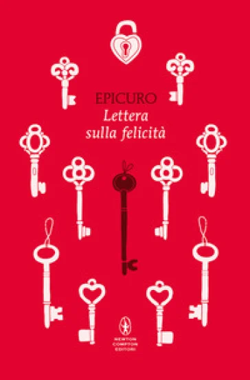 Lettera sulla felicità. Testo greco a fronte. Ediz. integrale Epicuro