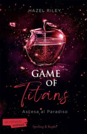 Game of Titans. Ascesa al paradiso Hazel Riley